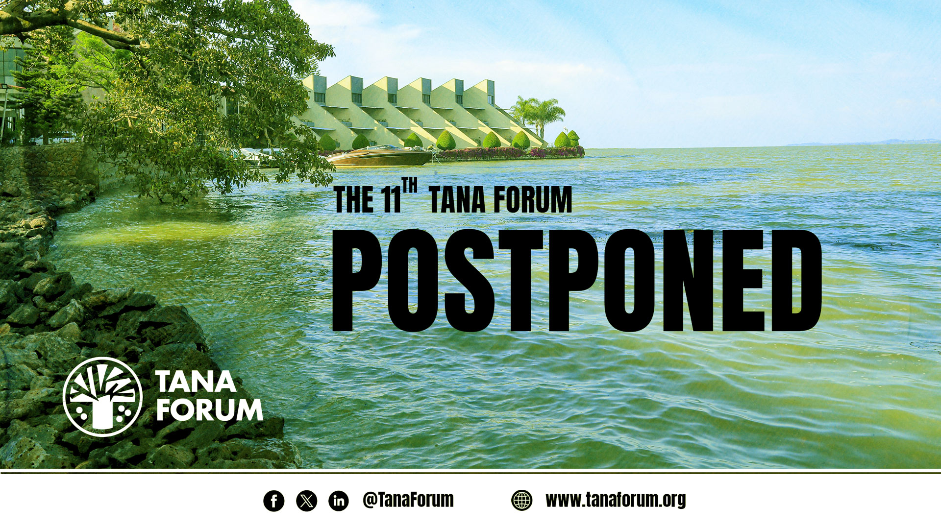 The postponement of the 11th Tana Forum