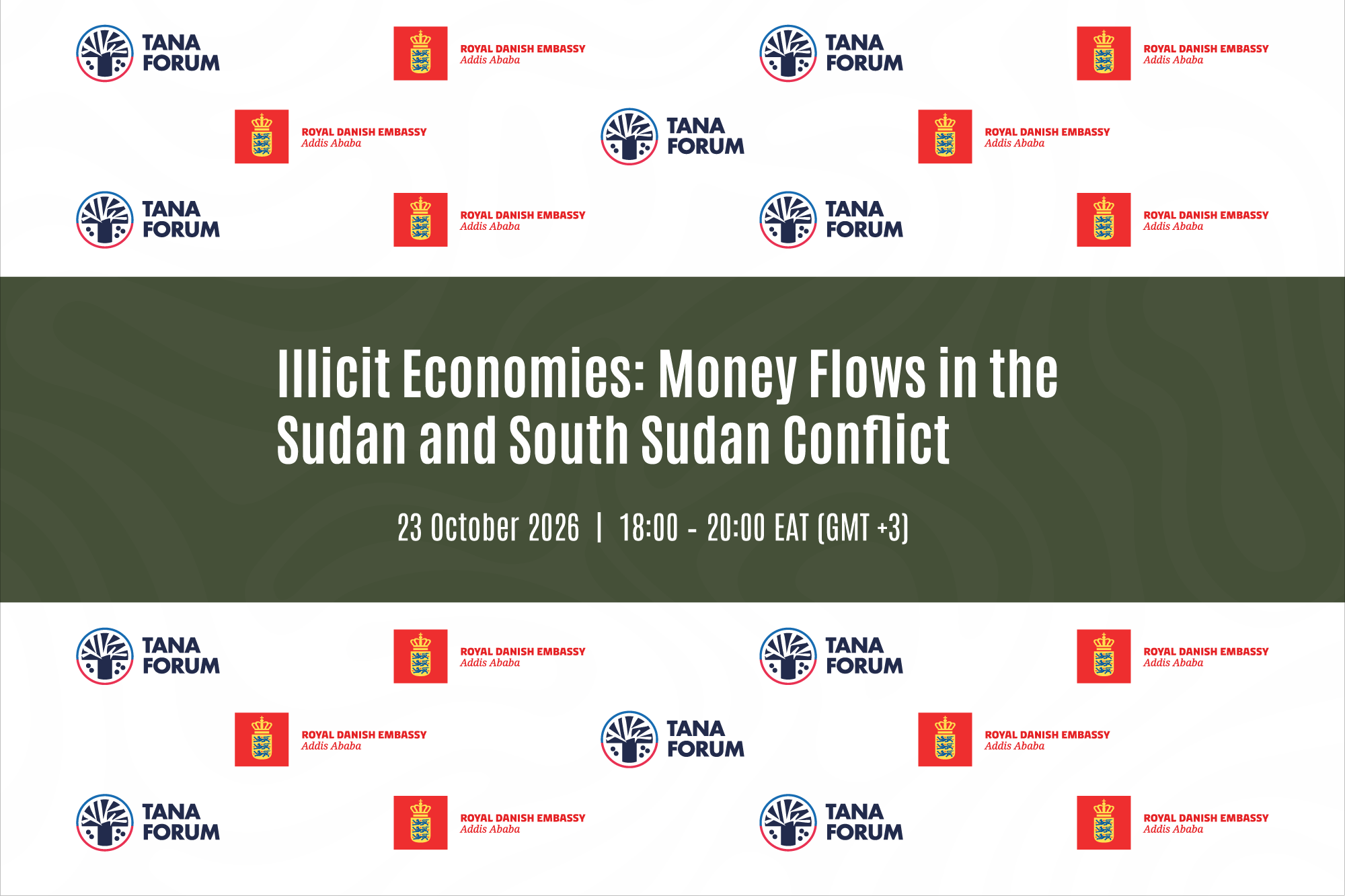 The Royal Danish Embassy-supported Side Event with the Tana Forum on Illicit Economies and Money Flows in the Sudan and South Sudan Conflicts